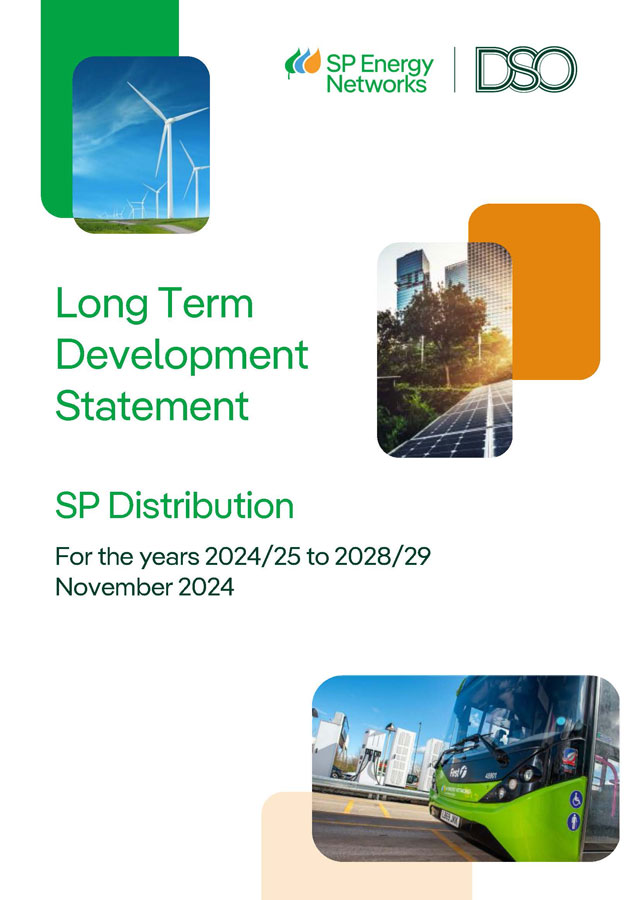 Click to view: SP Energy Networks | DSO, Long Term Development Statement. SP Distribution - For years 2024/25 to 2028/29, November 2024